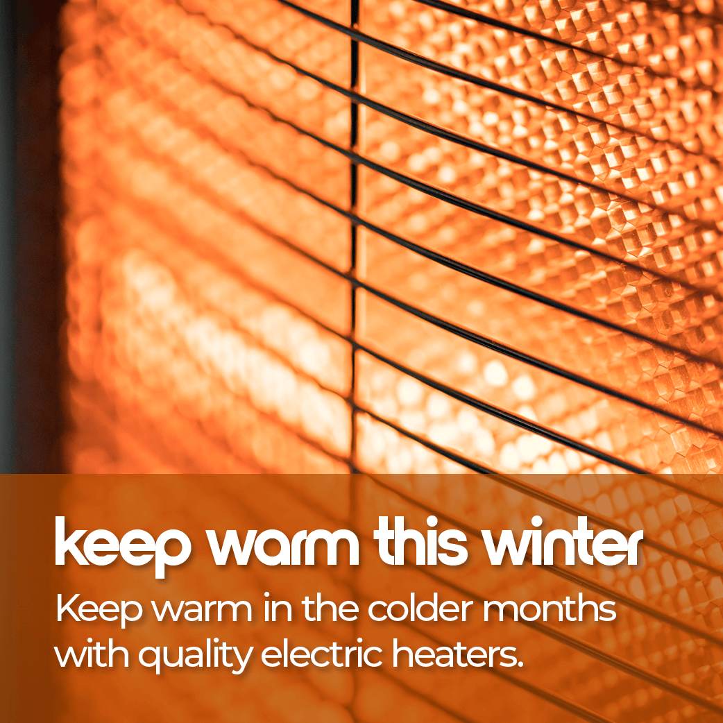 Keep warm in the colder months with quality electric heaters.
